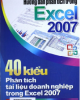 Ebook Hướng dẫn phân tích trong Excel 2007 - 40 kiểu phân tích tài liệu doanh nghiệp trong Excel 2007: Phần 1 - NXB Giao thông Vận tải