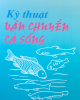 Ebook Kỹ thuật vận chuyển cá biển: Phần 2 - Phạm Văn Trang