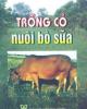 Ebook Trồng cỏ nuôi bò sữa - PGS.TS. Nguyễn Thiện