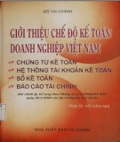 Ebook Giới thiệu chế độ kế toán doanh nghiệp Việt Nam: Phần 1 - PGS.TS. Võ Văn Nhị