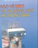 Ebook Bảo vệ rơle và tự động hóa hệ thống điện - TS. Trần Quang Khánh
