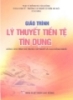 Giáo trình Lý thuyết tiền tệ tín dụng - ThS. Đồng Thị Vân Hồng (chủ biên)
