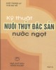 Ebook Kỹ thuật nuôi thủy đặc sản nước ngọt (Tập 2): Ngô Trọng Lư, Thái Bán Hồ