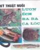 Ebook Kỹ thuật nuôi lươn, ếch, ba ba, cá lóc - KS. Ngô Trọng Lư