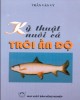 Ebook Kỹ thuật nuôi cá trôi Ấn Độ - Trần Văn Vỹ